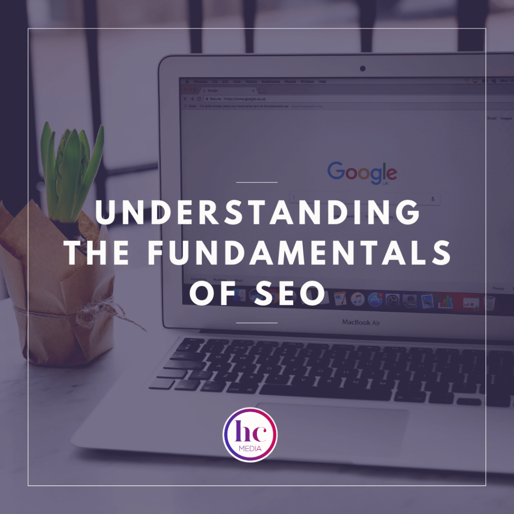 HC Media Group | Understanding The Fundamentals Of SEO Marketing SEO Marketing