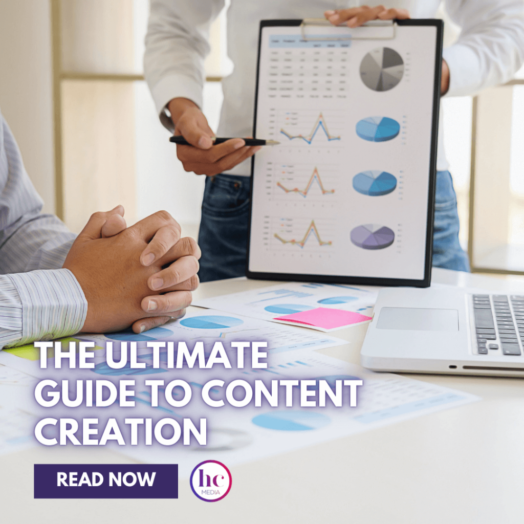 HC Media Group | The Ultimate Guide To Content Creation Content Creation